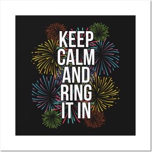 Keep Calm and Ring It In New Years Eve Posters and Art